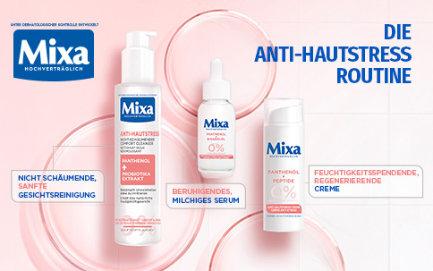 Die Anti-Hautstress Routine von Mixa