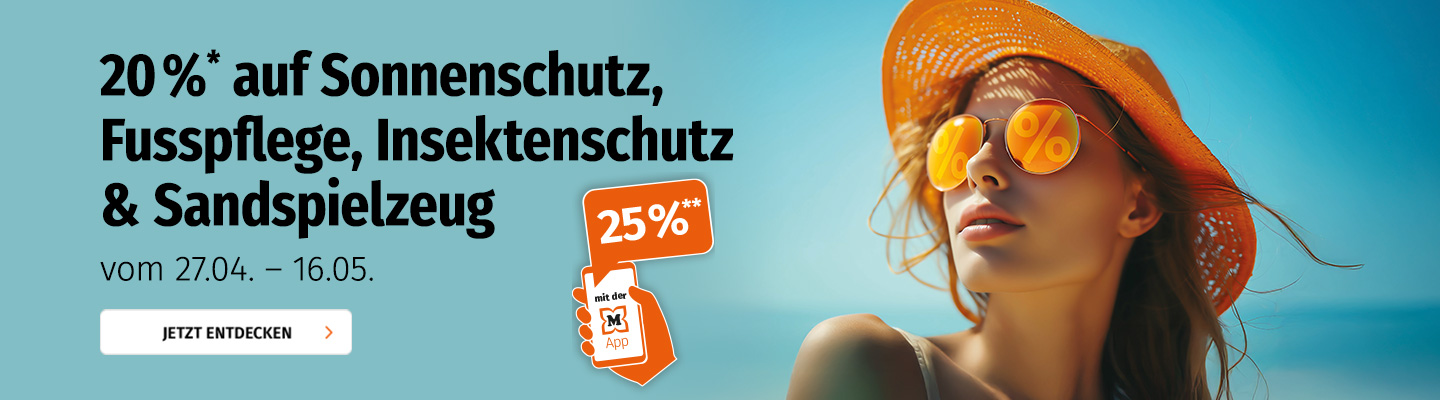 20% auf Sonnenschutz, Fusspflege, Insektenschutz & Sandspielzeug