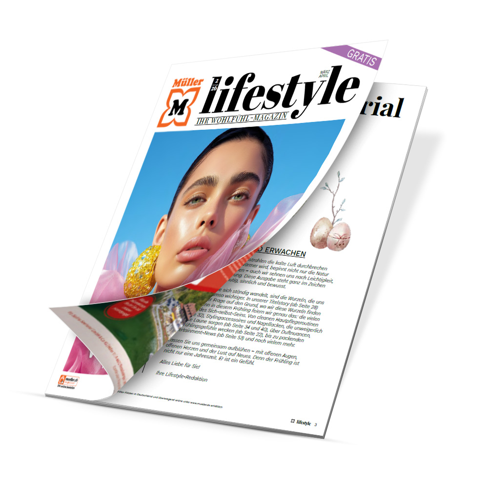 Stöbern Sie durch die Frühlingsausgabe des Müller Lifestyle Magazins