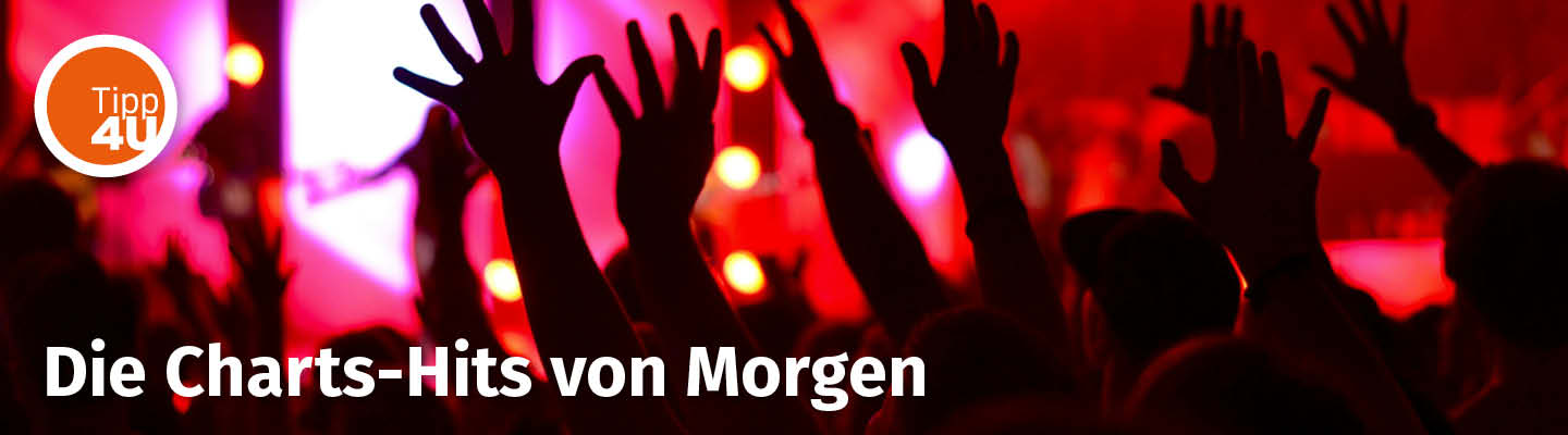 Chart Hits von Morgen