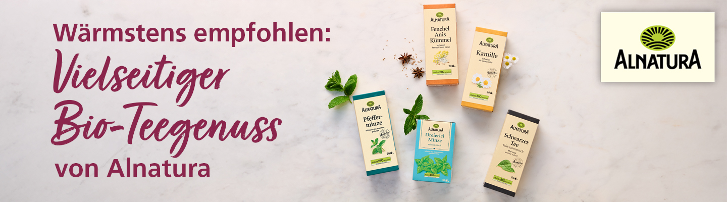 Alnatura verschiedene Teesorten neben der Aufschrift "Wärmstens empfohlen: Vielseitiger Bio-Teegenuss von Alnatura"