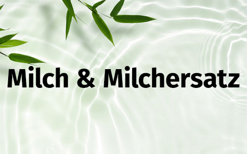 Milch & Milchersatz