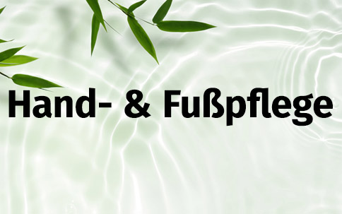 Hand & Fußpflege