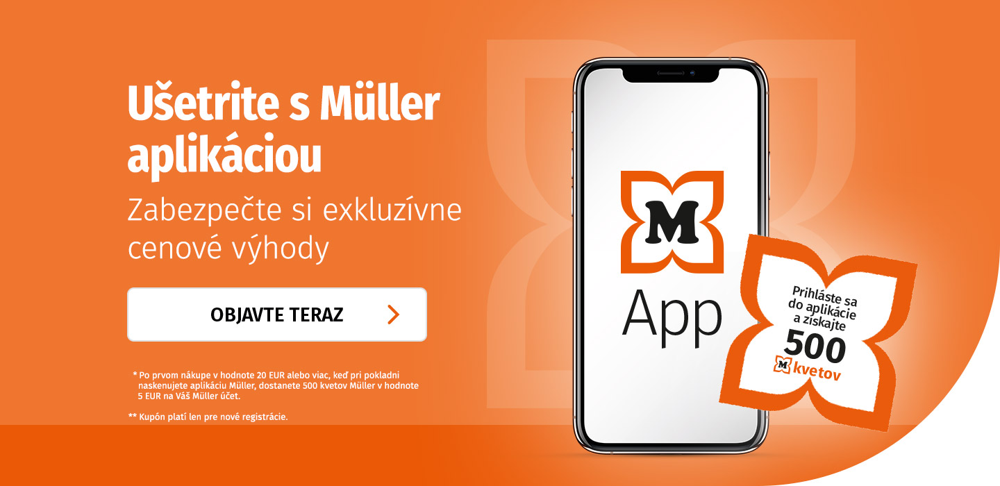 Ušetrite s Aplikáciou Müller a získajte exkluzívne cenové výhody