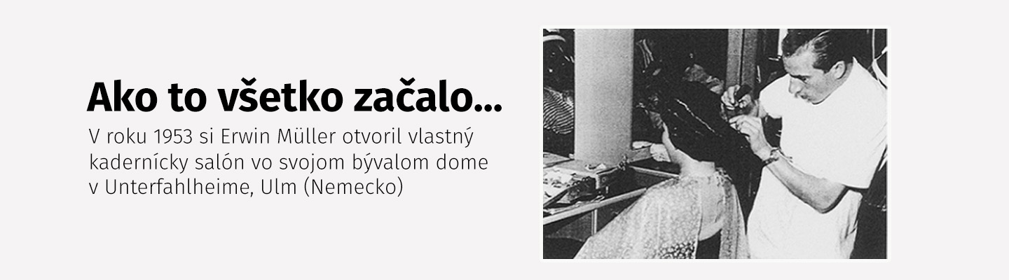 Historický začiatok spoločnosti Müller v roku 1953, otvorenie kaderníctva v Unterfahlheime, Ulm