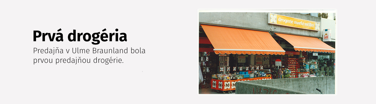 Predajňa Müller v Ulme Braunland, ktorá bola prvou drogériou spoločnosti